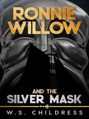 cover image of Ronnie Willow and the Silver Mask